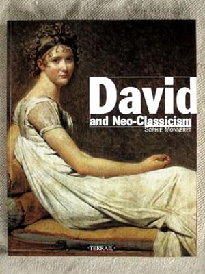 Bild des Verkufers fr David and Neo-Classicism. zum Verkauf von Verlag + Antiquariat Nikolai Lwenkamp