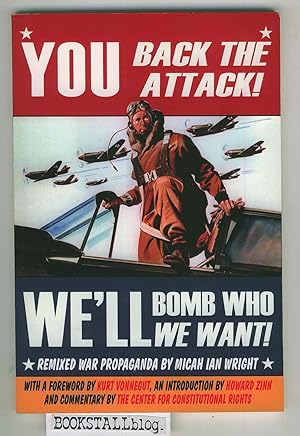 You Back the Attack! We'll Bomb Who We Want! : Remixed War Propaganda