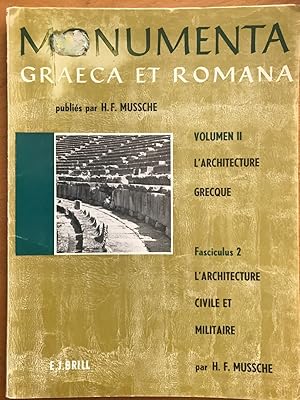Monumenta Graeca et Romana. Volumen II. L'Architecture grecque. Fascicule 2: L'architecture civil...