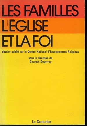 Seller image for Les familles, l'glise et la foi for sale by Librairie Le Nord