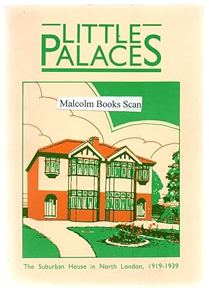 Little Palaces: The Suburban House In North London 1919-1939