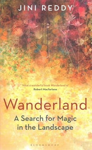 Seller image for Wanderland : A Search for Magic in the Landscape for sale by GreatBookPrices