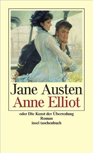 Seller image for Anne Elliot. / Jane Austen. Aus dem Engl. von Margarete Rauchenberger. Mit Ill. von Hugh Thomson / Insel-Taschenbuch ; 1062 for sale by Licus Media