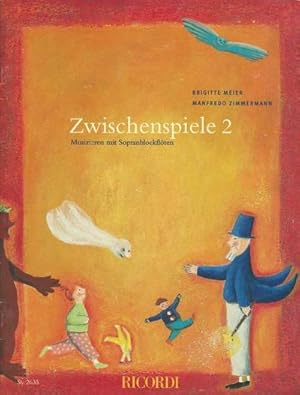 Bild des Verkufers fr Zwischenspiele 2 : Musizieren mit Sopranblockfl ten, Noten zum Verkauf von AHA-BUCH GmbH