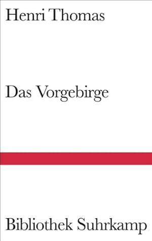 Das Vorgebirge : Roman. Übertr. aus dem Franz. von Paul Celan. Aus dem Nachlaß hrsg., erg. und mi...