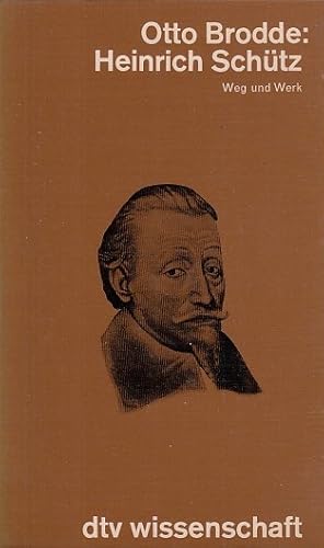 Bild des Verk�ufers f�r Heinrich Sch�tz : Weg u. Werk. dtv ; 4335 : dtv-Wiss. zum Verkauf von Licus Media