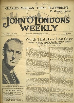 Bild des Verkufers fr John O'London's Weekly | Volume XXXIX. Issue Number 1013 | Friday, September 9, 1938 | H. E. Bates 'Spella Ho' Review; Trevor Allen 'His Store Sold Everything - When a Customer Ordered an Elephant William Whiteley Supplied it in Four Hours'; Winifred Williams 'Gala Night' Short Story; John Brophy 'The Truth Behind the News'; Anthony Berkeley 'The House of Commons Murders'; Lincoln Ellsworth 'By Air To The North Pole'. zum Verkauf von Little Stour Books PBFA Member