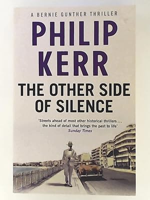 Image du vendeur pour The Other Side of Silence: Bernie Gunther Thriller 11: A Bernie Gunter Thriller mis en vente par Leserstrahl  (Preise inkl. MwSt.)