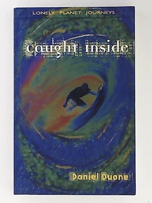 Seller image for Caught Inside (Lonely Planet Journeys) for sale by Leserstrahl  (Preise inkl. MwSt.)