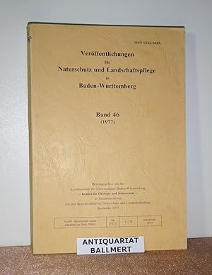 Bild des Verkufers fr Verffentlichungen fr Naturschutz und Landschaftspflege Baden-Wrttemberg Band 46 (1977). zum Verkauf von Antiquariat Ballmert