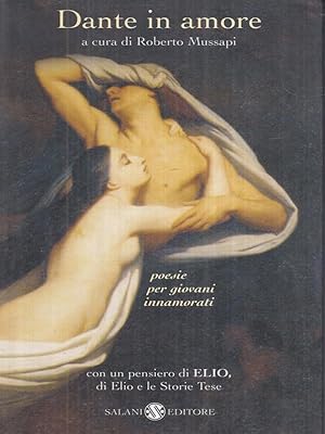 Image du vendeur pour Dante in amore mis en vente par Librodifaccia