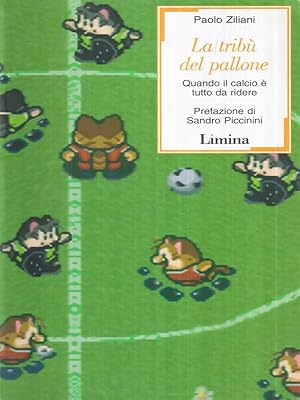 La tribu' del pallone. Quando il calcio e' tutto da ridere