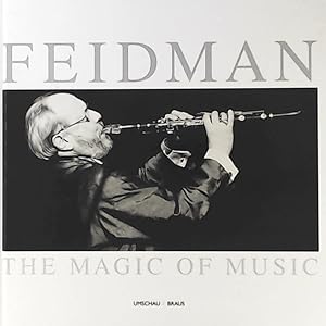Bild des Verkufers fr Feidman, The Magic of Music zum Verkauf von Leserstrahl  (Preise inkl. MwSt.)