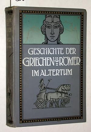 Geschichte der Griechen und Römer im Altertum.