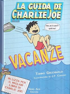 Seller image for La guida di Charlie Joe alle vacanze for sale by Librodifaccia