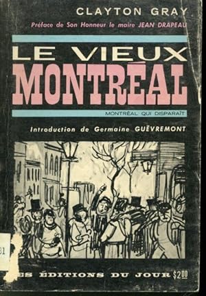 Seller image for Le vieux Montral (Montral qui disparat) for sale by Librairie Le Nord