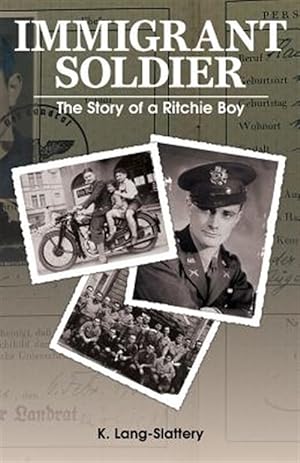 Seller image for Immigrant Soldier : The Story of a Ritchie Boy for sale by GreatBookPricesUK