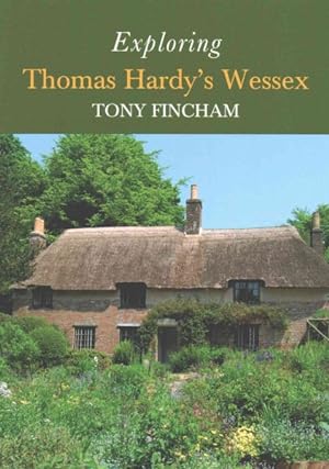 Bild des Verkufers fr Exploring Thomas Hardy's Wessex zum Verkauf von GreatBookPricesUK