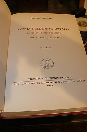 Seller image for Storia dell'unit d'Italia. Da Roma al Risorgimento. Con 56 tavole fuori testo. Terza edizione for sale by LIBRERIA XODO