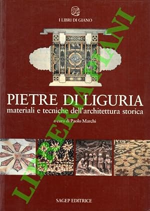 Bild des Verkufers fr Pietre di Liguria. Materiali e tecniche dell'architettura storica. zum Verkauf von Libreria Piani
