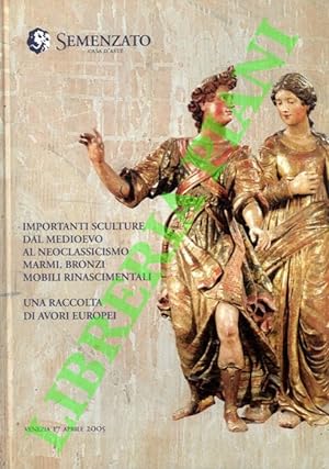 Importanti sculture dal medioevo al neoclassicismo. ìMarmi, bronzi. Mobili rinascimentali. Una ra...