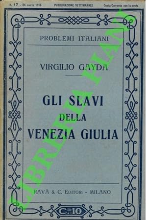 Gli Slavi della Venezia Giulia.