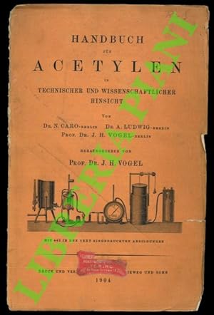 Handbuch für Acetylen n Technische und Wissenschaftlicher Hinsicht.