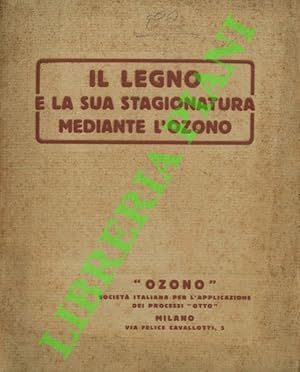 Il legno e la sua stagionatura mediante l'ozono.