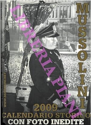 Mussolini. Calendario storico. 2009