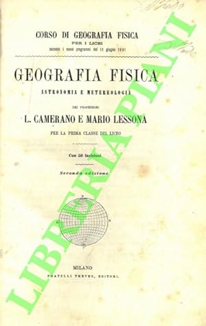 Corso di Geografia Fisica per i Licei secondo i nuovi programmi del 16 giugno 1881. Geografia fis...