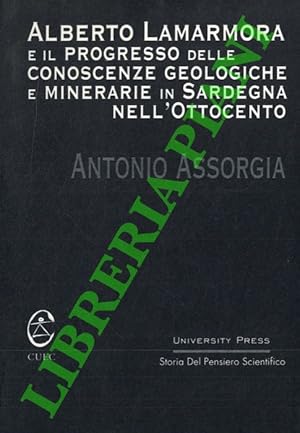 Alberto Lamarmora e il progresso delle conoscenze geologiche e minerarie in Sardegna nell'Ottocento