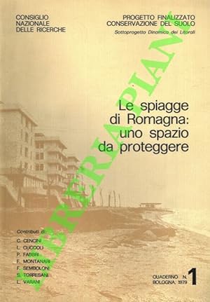 Le spiagge di Romagna: uno spazio da proteggere. Progetto finalizzato conservazione del suolo.