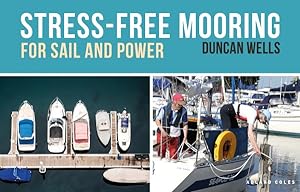 Image du vendeur pour Stress-Free Mooring : For Sail & Power mis en vente par GreatBookPrices