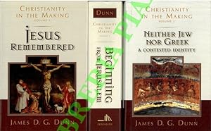 Christianity in the Making. Volume 1. Jesus Remembered. Volume 2. Beginning from Jerusalem. Volum...