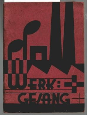 Bild des Verkufers fr Werkgesang : Lieder d. Werkvolkes. [Robert Gtz]. Hrsg. v. Werkjugendsekretariat Kln. zum Verkauf von Ralf Bnschen