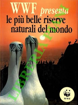 WWF presenta le piu' belle riserve naturali del mondo.