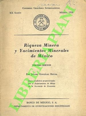 Riqueza Minera y Yacimientos Minerales de México.