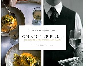 Seller image for Chanterelle : The Story and Recipes of a Restaurant Classic for sale by Pendleburys - the bookshop in the hills