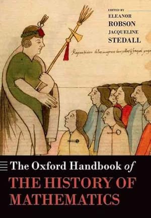 Seller image for Oxford Handbook of the History of Mathematics for sale by GreatBookPricesUK