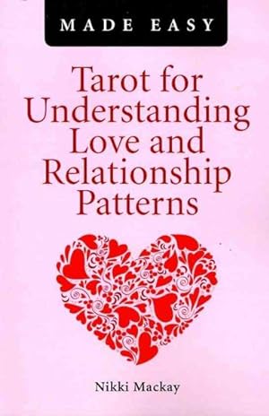 Seller image for Tarot for Understanding Love and Relationship Patterns Made Easy for sale by GreatBookPrices