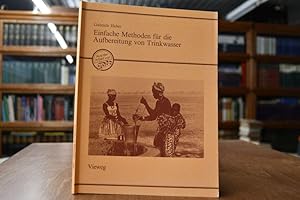 Bild des Verkufers fr Einfache Methoden fr die Aufbereitung von Trinkwasser.E Verffentlichung von Deutsches Zentrum fr Entwicklungstechnologien - GATE in: Dt. Ges. fr Techn. Zusammenarbeit (GTZ) GmbH. zum Verkauf von Gppinger Antiquariat