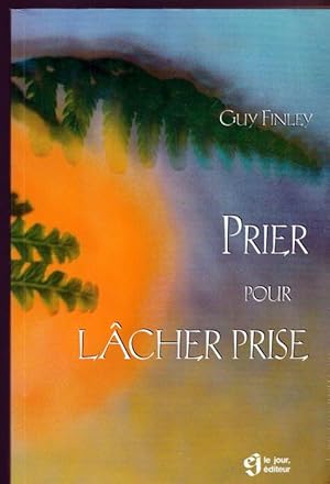 Seller image for Prier pour lâcher prise for sale by Livres Norrois