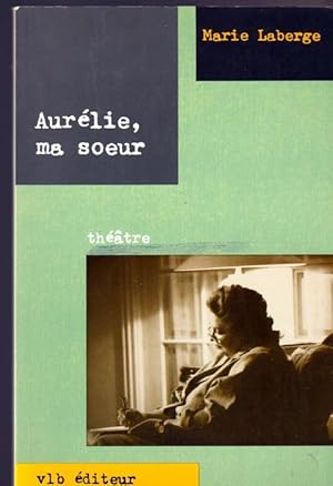 Aure lie, ma soeur: The a^tre (French Edition)