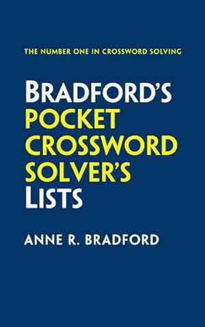 Imagen del vendedor de Bradford's Pocket Crossword Solver's Lists : 75,000 Solutions in 500 Subject Lists for Cryptic and Quick Puzzles a la venta por GreatBookPrices