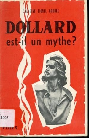 Seller image for Dollard est-il un mythe ? for sale by Librairie Le Nord