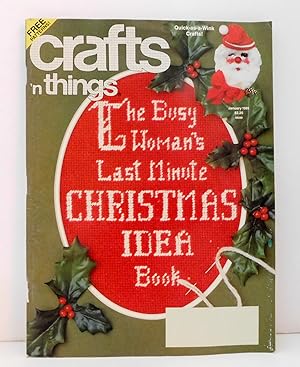 Crafts'n Things: The Busy Woman's Last Minute Christmas Idea Book--January 1991 Vol. 16 No. 3