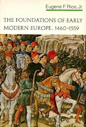 Seller image for The Foundations of Early Modern Europe, 1460 - 1559 for sale by The Armadillo's Pillow