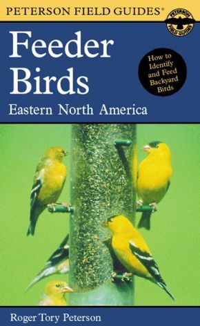 Bild des Verkufers fr Peterson Field Guide to Feeder Birds of Eastern North America zum Verkauf von ChristianBookbag / Beans Books, Inc.