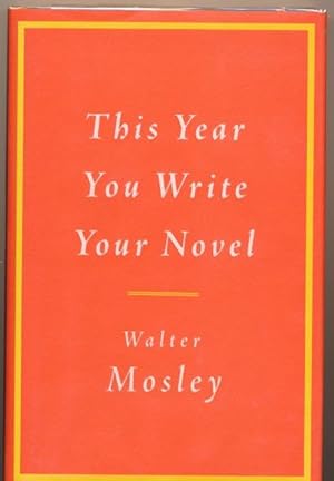 Seller image for This Year You Write Your Novel SIGNED for sale by DreamHaven Books