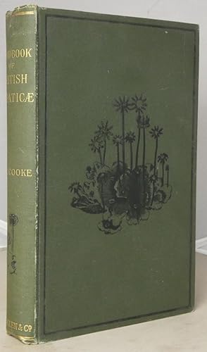 Bild des Verkufers fr Handbook of British Hepaticae containing Descriptions and Figures of the Indigenous Species of Marchantia, Jungermannia, Riccia and Anthoceros. zum Verkauf von Besleys Books  PBFA